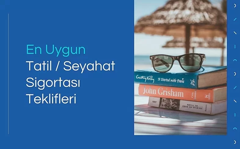 En Uygun Tatil Seyahat Sigortası Fiyatları