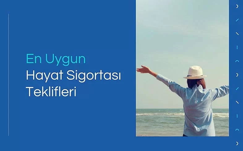 En Uygun Hayat Sigortası Fiyatları