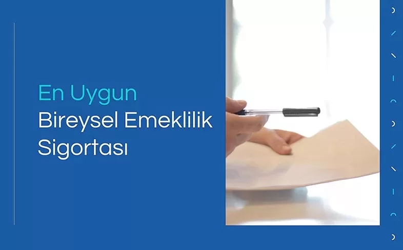 En Uygun Bireysel Emeklilik Sigortası Fiyatları